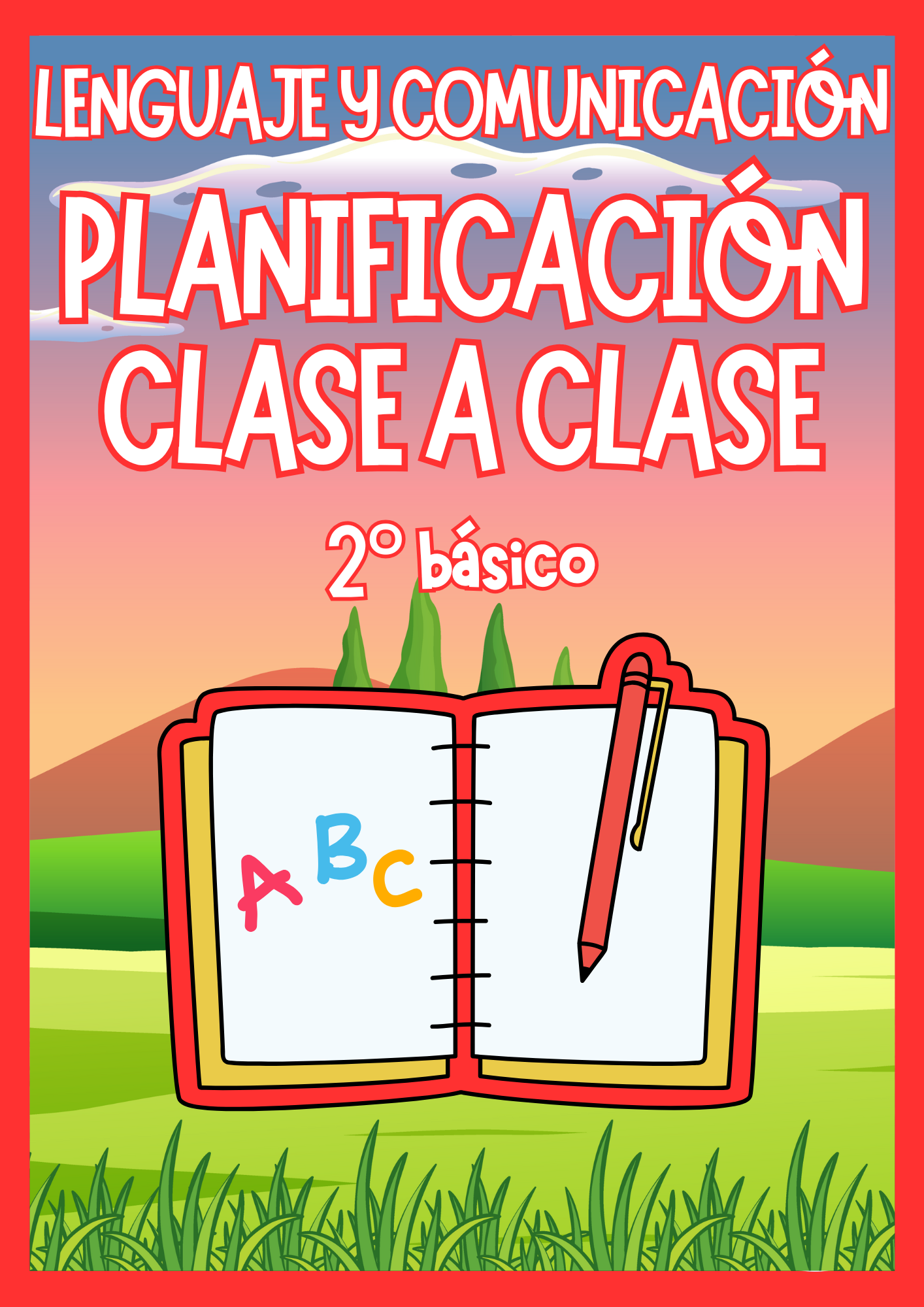 Planificación CLASE A CLASE - 2° básico (LEN)