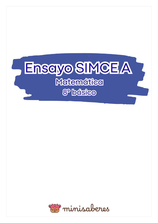 Ensayo SIMCE A - Matemática 8° básico