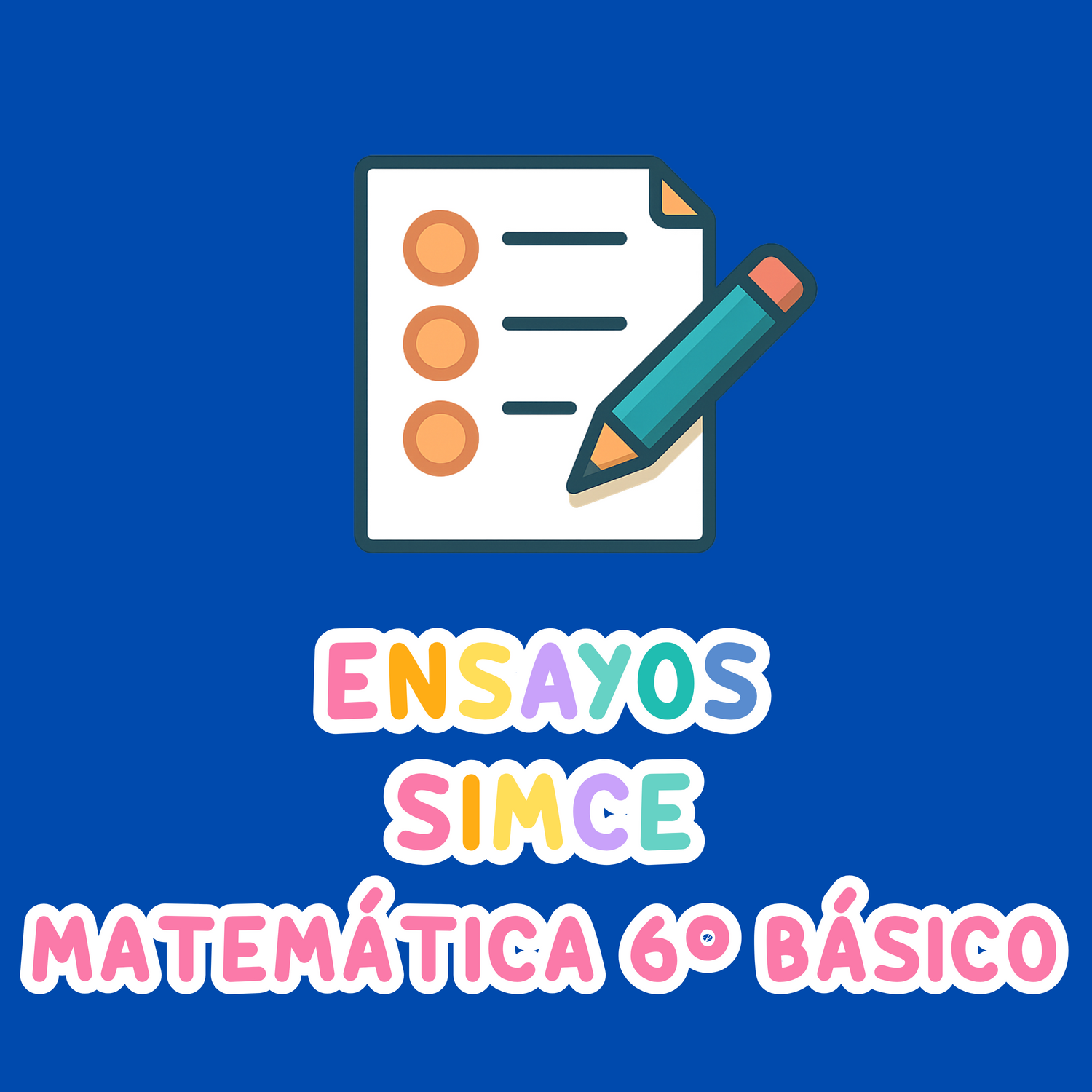Ensayos SIMCE Matemática 6°