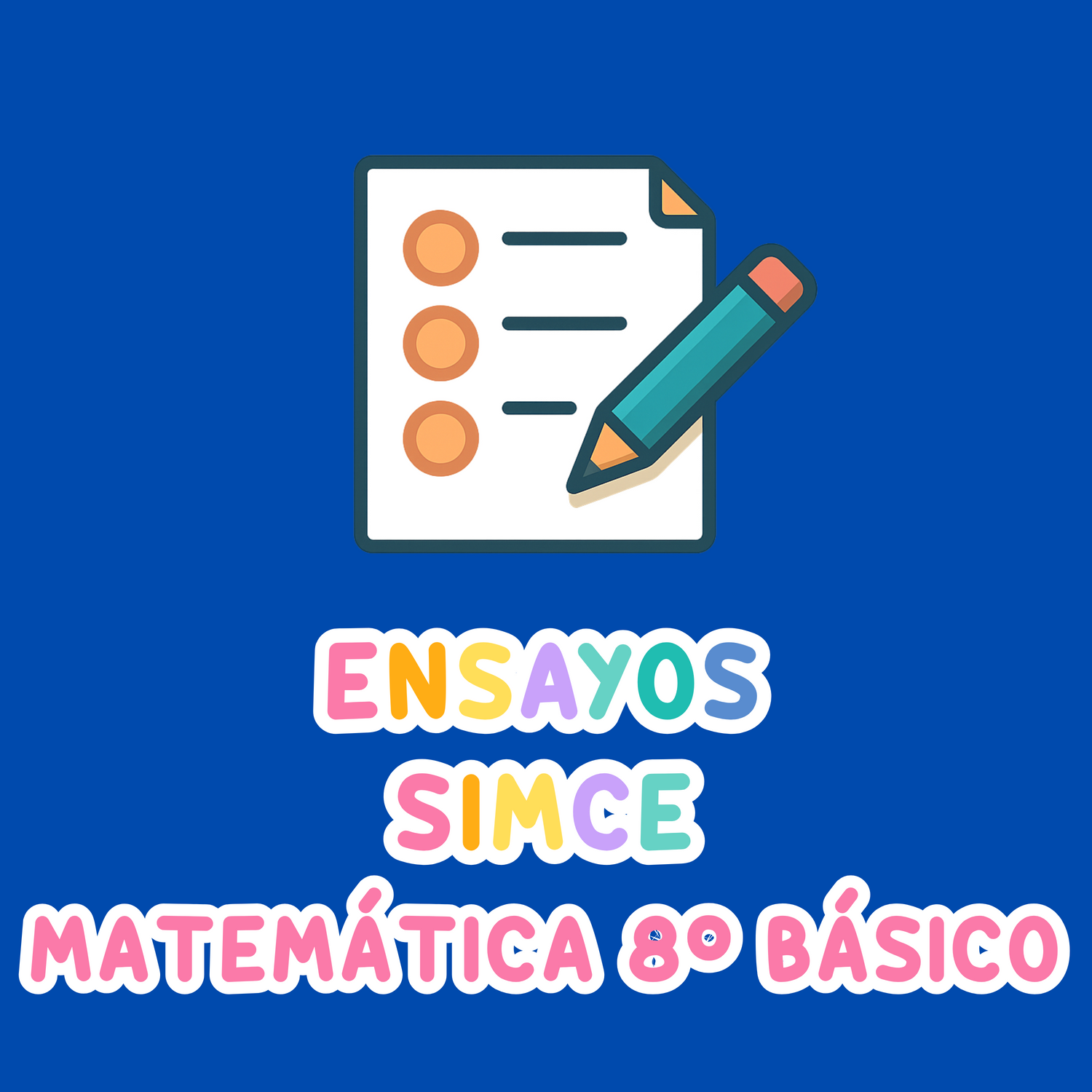 Ensayos SIMCE Matemática - 8° básico