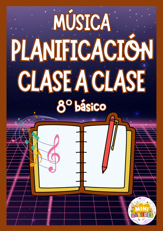 Planificación CLASE A CLASE - 8° básico (MUS)