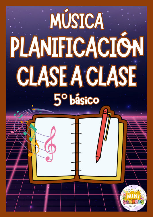 Planificación CLASE A CLASE - 5° básico (MUS)