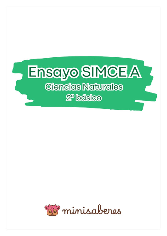 Ensayo SIMCE A - Ciencias 2° básico