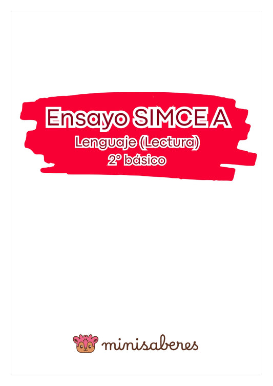 Ensayo SIMCE A - Lenguaje 2° básico