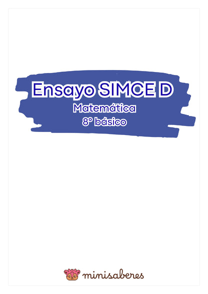 Ensayo SIMCE D - Matemática 8° básico