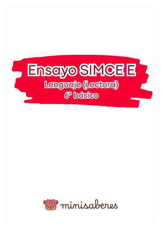 Ensayo SIMCE E - Lenguaje 6° básico