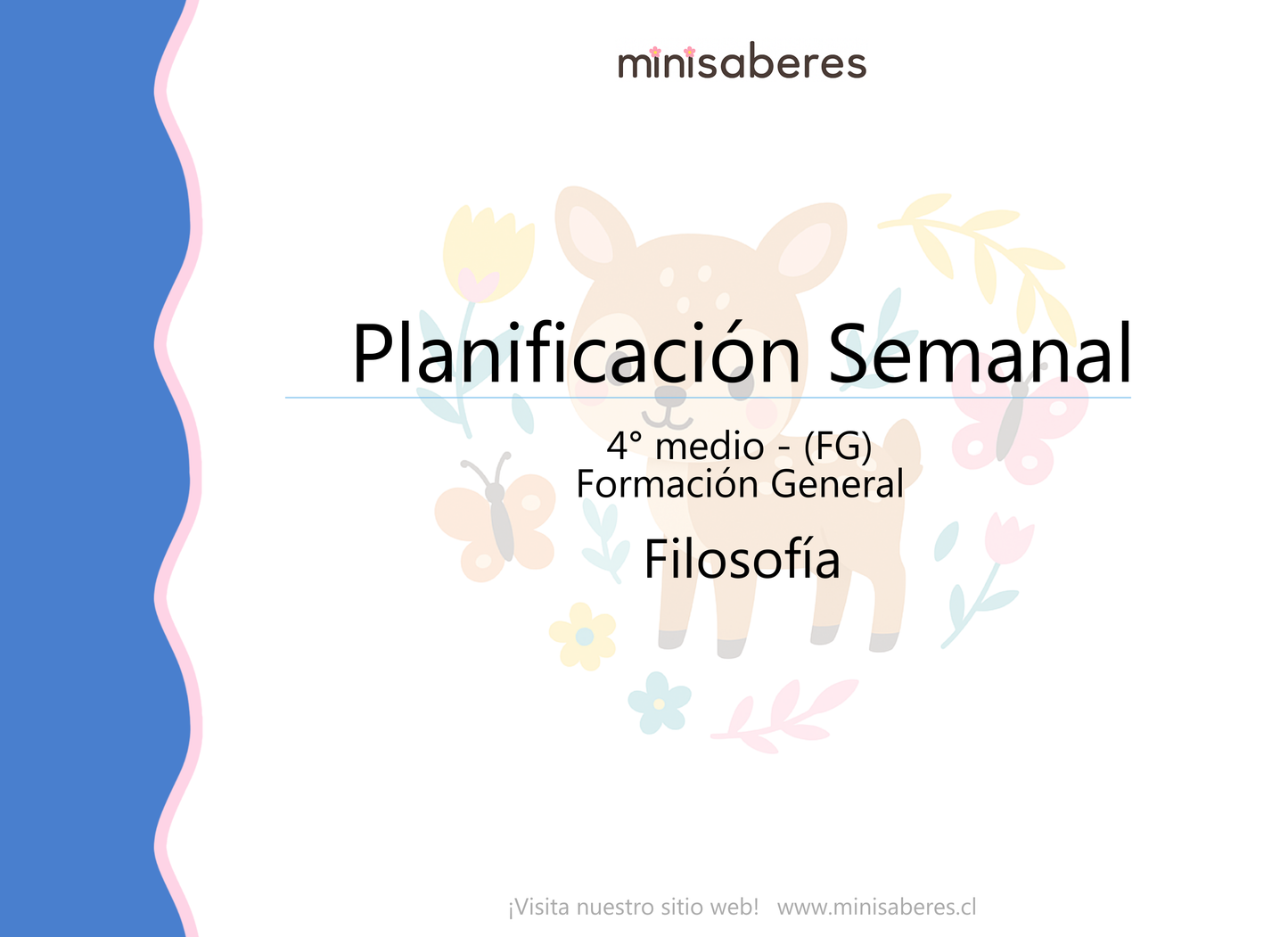 Planificación Semanal Filosofía 4° Medio (FG) | Incluye adaptaciones NEE - Minisaberes